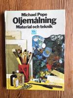 Oljem&aring;lning : Material och teknik