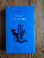 Sagan om h&auml;sten och annan prosa