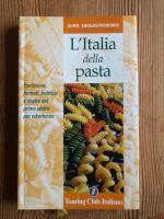 Guide Enogastronomia: L&rsquo;Italia della pasta.