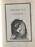 Fredmans s&aring;nger. Facksimiltryck av 1791 &aring;rs upplaga.