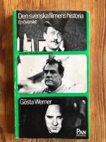 Den svenska filmens historia. En &ouml;versikt.