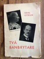Tv&aring; banbrytare. Ellen Key och Knut Kjellberg.
