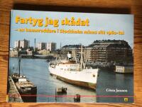 Fartyg jag sk&aring;dat : en hamnroddare i Stockholm minns sitt 1960-tal