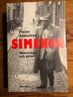 Simenon. M&auml;nniskan och g&aring;tan.