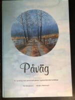 P&aring;v&auml;g : en vandring med pensel och penna i sydv&auml;rml&auml;ndskt landskap