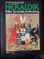 Heraldik : k&auml;llor, symbolik, anv&auml;ndning