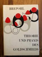 Theorie und Praxis des Goldschmieds