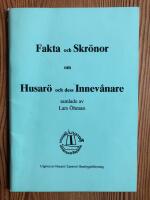 Fakta och skr&ouml;nor om Husar&ouml; och dess innev&aring;nare.
