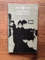 Three Plays. The father. Miss Julia. Easter.