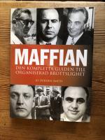 Maffian : den kompletta guiden till organiserad brottslighet