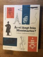 &Auml;r vi l&aring;ngt fr&aring;n Montmartre?