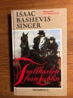 Trollkarlen fr&aring;n Lublin : roman