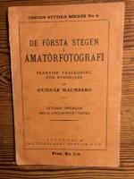 De f&ouml;rsta stegen i amat&ouml;rfotografi. Praktisk v&auml;gledning f&ouml;r nyb&ouml;rjare.