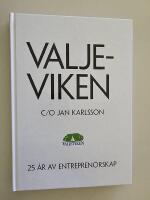 Valjeviken c/o Jan Karlsson - 25 &aring;r av entrepren&ouml;rskap