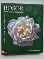 Rosor f&ouml;r nordiska tr&auml;dg&aring;rdar : kl&auml;tterrosor, rabattrosor