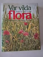 V&aring;r vilda flora i Norden och v&auml;stra Europa