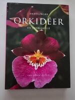 Orkid&eacute;er : en f&ouml;r&auml;lskelse