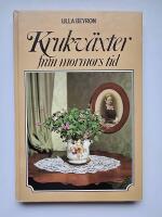 Krukv&auml;xter fr&aring;n mormors tid