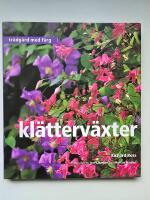 Kl&auml;tterv&auml;xter : Tr&auml;dg&aring;rd med f&auml;rg