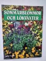 Sommarblommor och l&ouml;kv&auml;xter