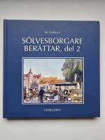 S&ouml;lvesborgare ber&auml;ttar, del 2 : Samtal om flydda tider Tidsbilder V