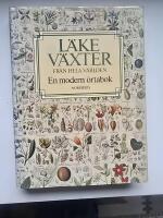 L&auml;kev&auml;xter fr&aring;n hela v&auml;rlden : [en modern &ouml;rtabok]