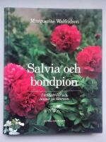 Salvia och bondpion : i tr&auml;dg&aring;rdar och t&auml;ppor p&aring; Skansen
