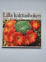 Lilla kaktusboken : ursprung, uppdragning, sk&ouml;tsel