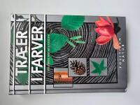 Tr&aelig;er i farver : 500 tr&aelig;er fra hele verden