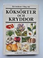 Ett lexikon i f&auml;rg om k&ouml;ks&ouml;rter och kryddor