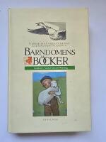 Barndomens b&ouml;cker : barnboksf&ouml;rfattarnas litteraturhistoria
