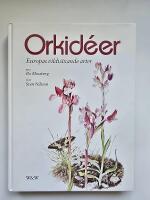 Orkid&eacute;er : Europas vildv&auml;xande arter