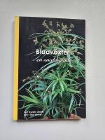 Bladv&auml;xter - en snabbguide