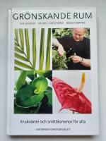 Gr&ouml;nskande rum. Krukv&auml;xter och snittblommor f&ouml;r alla.