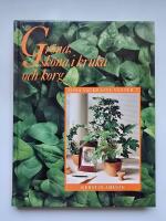 Gr&ouml;na, sk&ouml;na i kruka och korg. Dina vackraste v&auml;xter 2