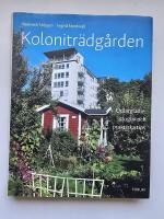 Kolonitr&auml;dg&aring;rden : odlargl&auml;dje, stugliv och praktiska tips