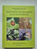 Tr&auml;dg&aring;rdens grunder : bek&auml;mpa sjukdomar och skadedjur