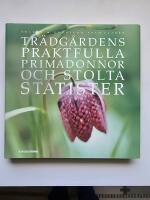 Tr&auml;dg&aring;rdens praktfulla primadonnor och stolta statister