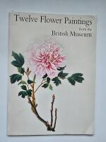 Twelve Flower Paintings from the British Museum