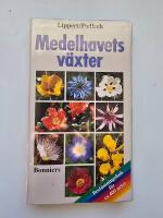 Medelhavets v&auml;xter : best&auml;mningsbok f&ouml;r ca 400 arter
