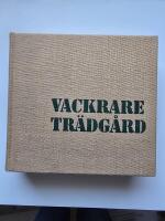 Vackrare tr&auml;dg&aring;rd