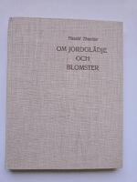 Jordgl&auml;dje och blomster