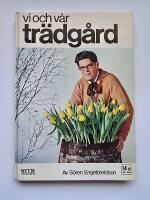 Vi och v&aring;r tr&auml;dg&aring;rd