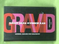 N&aring;got bara kvinnor kan normer, biologi och graviditet