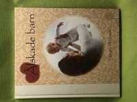 &Auml;lskade barn - s&aring;nger till barnet (inkl CD)