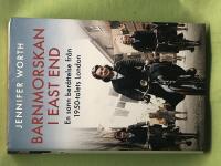 Barnmorskan i East End en sann ber&auml;ttelse fr&aring;n 1950-talets London - Del 1