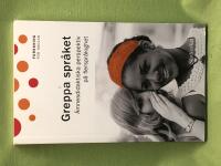 Greppa spr&aring;ket &auml;mnesdidaktiska perspektiv p&aring; flerspr&aring;kighet