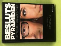 Beslutspyramiden stegen till klokare beslut : teknik, information, sammanhang, flockdjur, m&auml;nniska