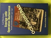 Sverige inf&ouml;r Operation Barbarossa - Svensk neutralitetspolitik 1940-1941