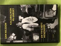 Kalabaliken p&aring; G&auml;rdet en TV-chefs memoarer